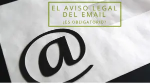 El Aviso Legal de Email